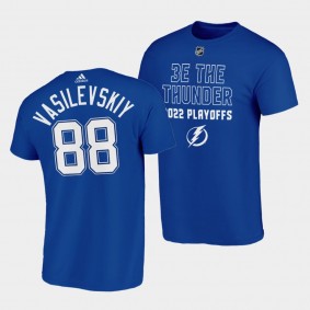 Tampa Bay Lightning Andrei Vasilevskiy 3E THE THUNDER 2022 Playoffs Blue #88 T-Shirt